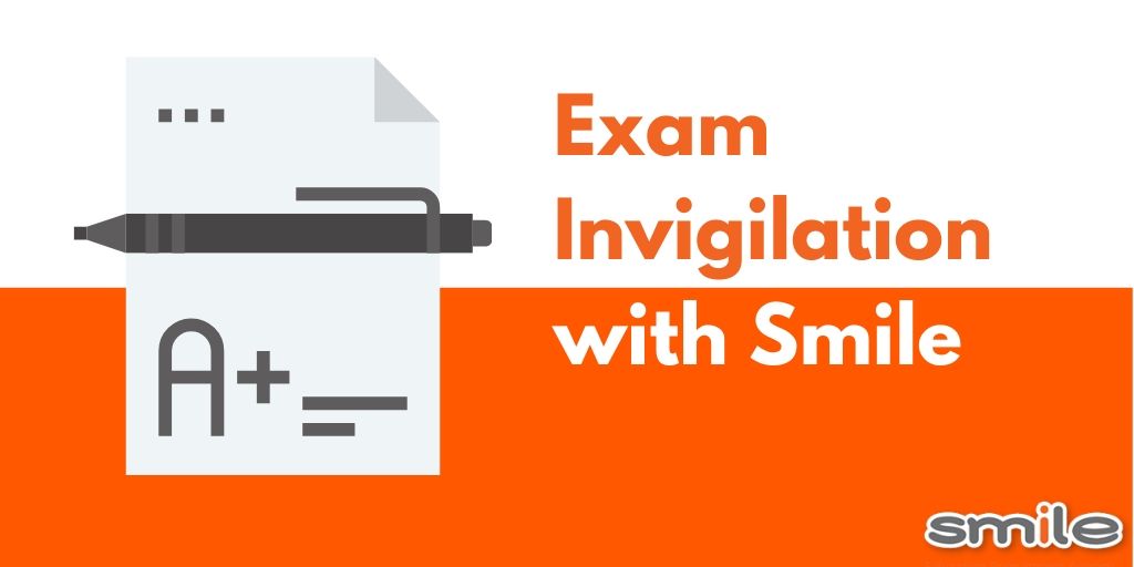 Exam Invigilation with Smile 