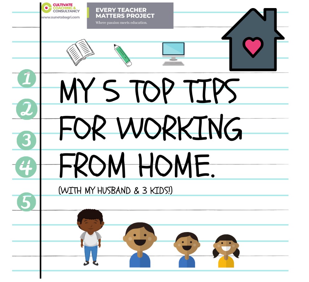 5 Top Tips for Working From Home- Suneta Bagri