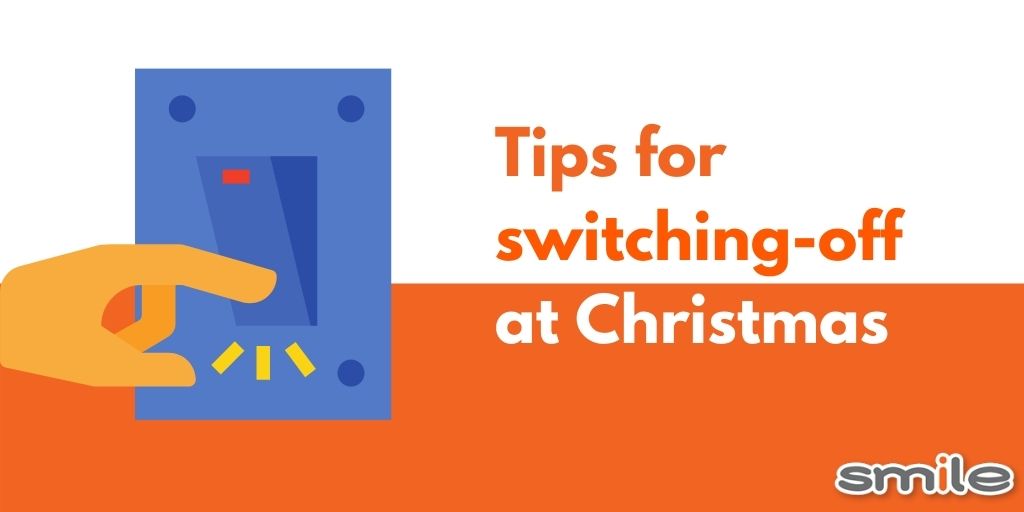Tips for Switching-Off at Christmas