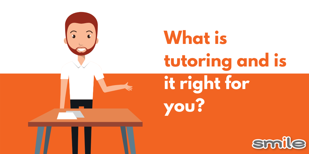 What is tutoring and is it right for you?
