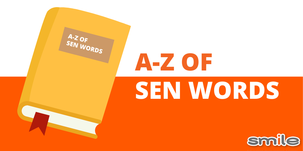 A-Z of SEN terms and phrases. 