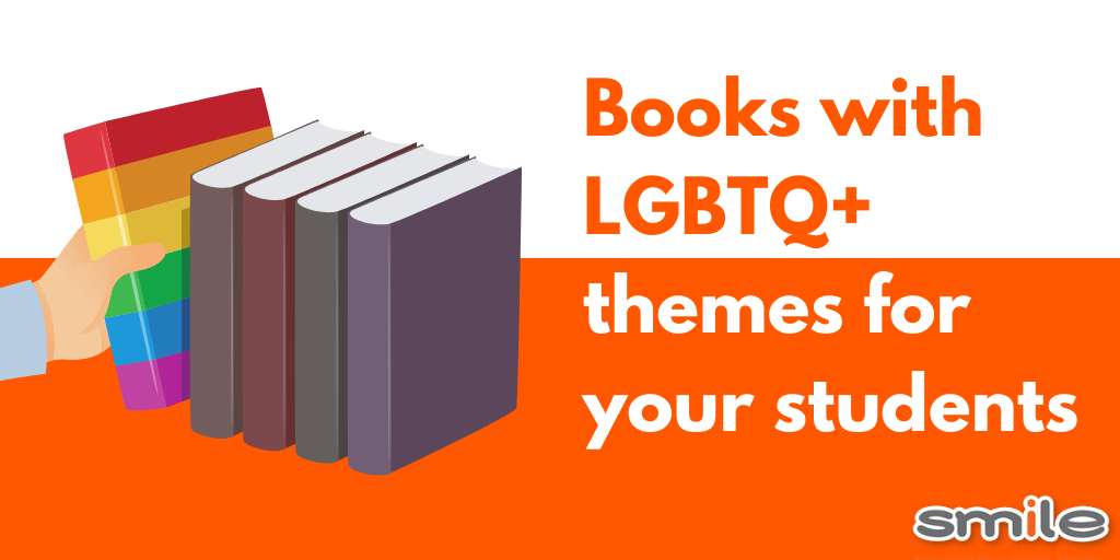 Books with LGBTQ+ themes for your students