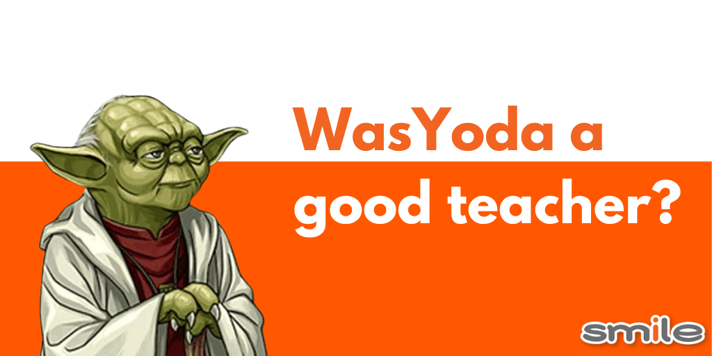 Was Yoda a good teacher?