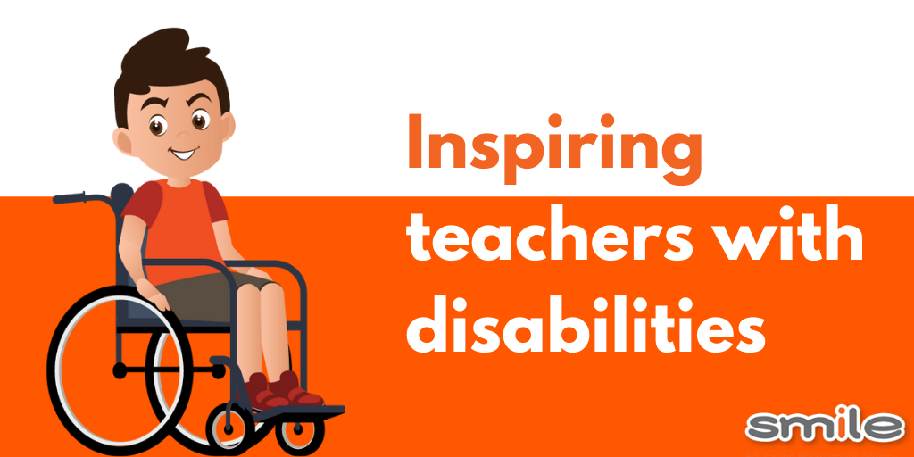 Inspiring teachers with disabilities