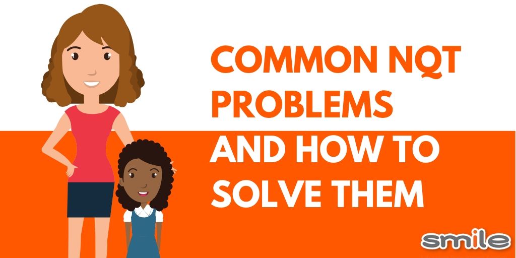 Common NQT problems and how to solve them