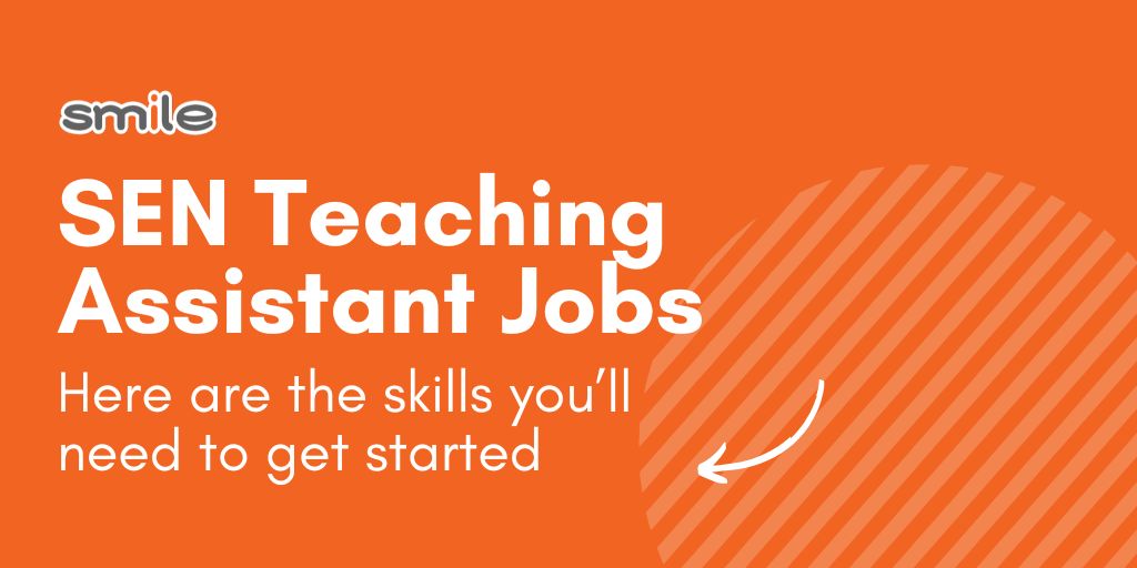 Top skills you’ll need as an SEN teaching assistant