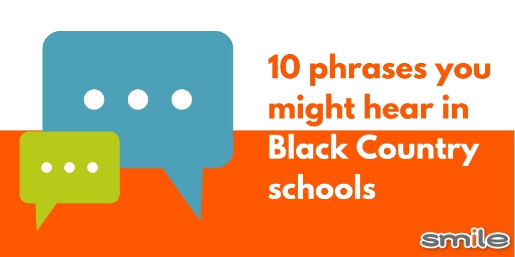 10 Phrases you Might Hear in Black Country Schools