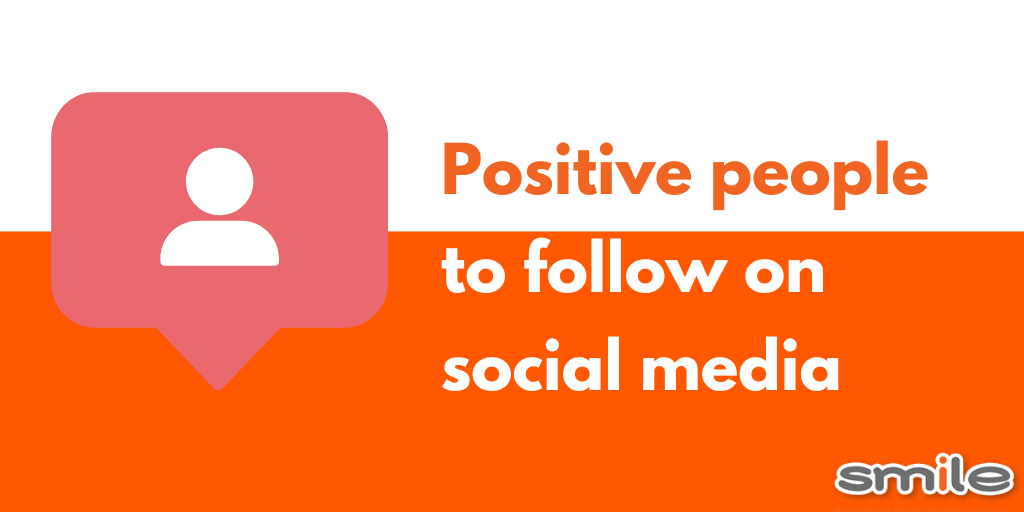 Positive people to follow on social media